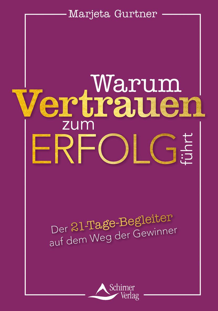 Cover: 9783843413381 | Warum Vertrauen zum Erfolg führt | Marjeta Gurtner | Taschenbuch