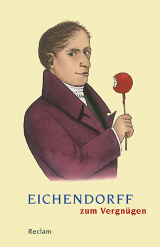 Cover: 9783150187982 | Eichendorff zum Vergnügen | Joseph von Eichendorff | Taschenbuch