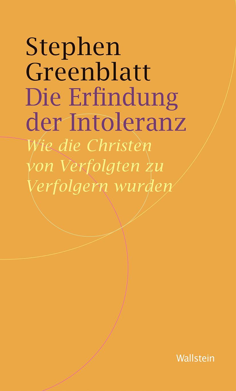 Cover: 9783835335752 | Die Erfindung der Intoleranz | Stephen Greenblatt | Taschenbuch | 2019