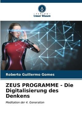 Cover: 9786206567578 | ZEUS PROGRAMME - Die Digitalisierung des Denkens | Gomes | Taschenbuch