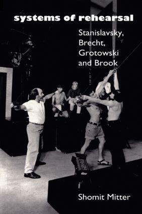 Cover: 9780415067843 | Systems of Rehearsal | Stanislavsky, Brecht, Grotowski, and Brook
