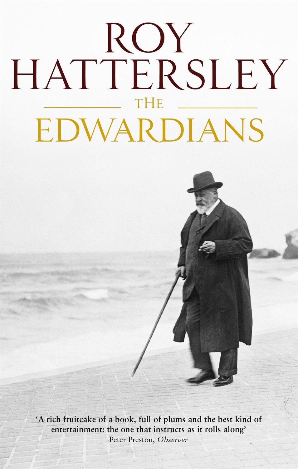 Cover: 9780349116624 | The Edwardians | Roy Hattersley | Taschenbuch | Englisch | 2006