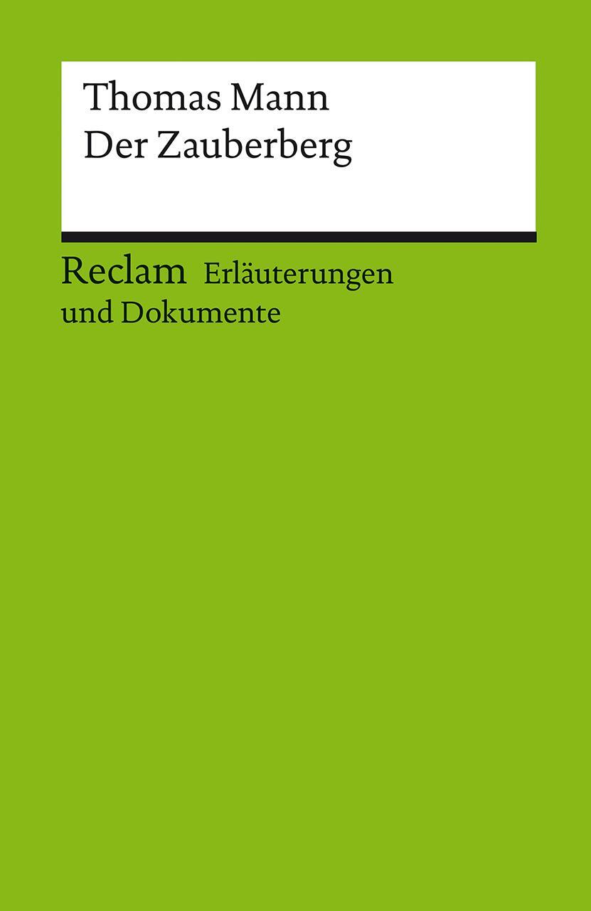 Cover: 9783150160671 | Erläuterungen und Dokumente zu Thomas Mann: Der Zauberberg | Langer
