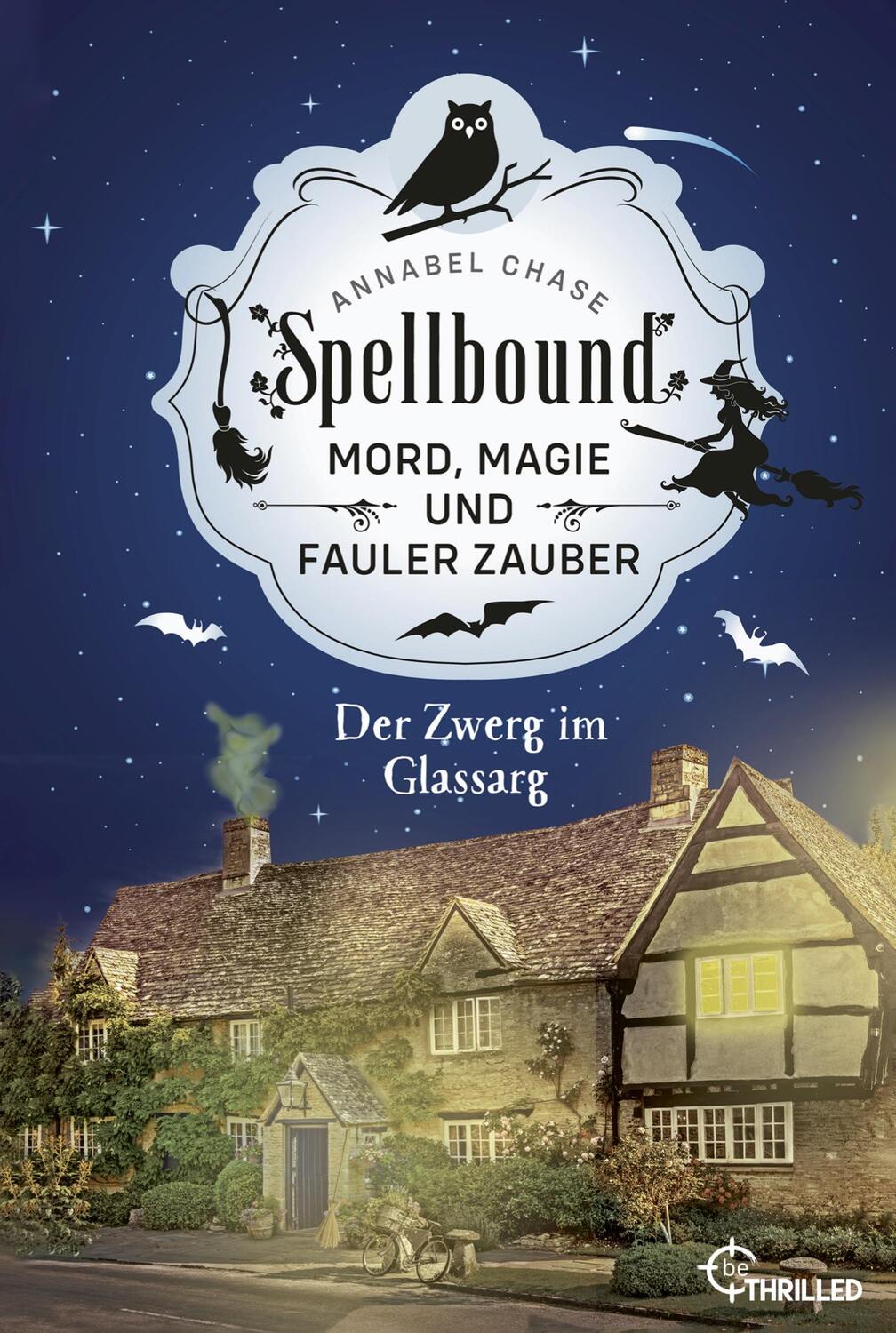 Cover: 9783741303586 | Spellbound - Der Zwerg im Glassarg | Mord, Magie und fauler Zauber