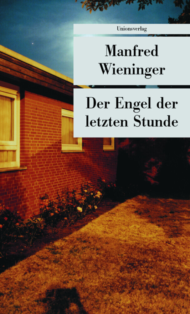 Cover: 9783293203938 | Der Engel der letzten Stunde | Manfred Wieninger | Taschenbuch | 2007