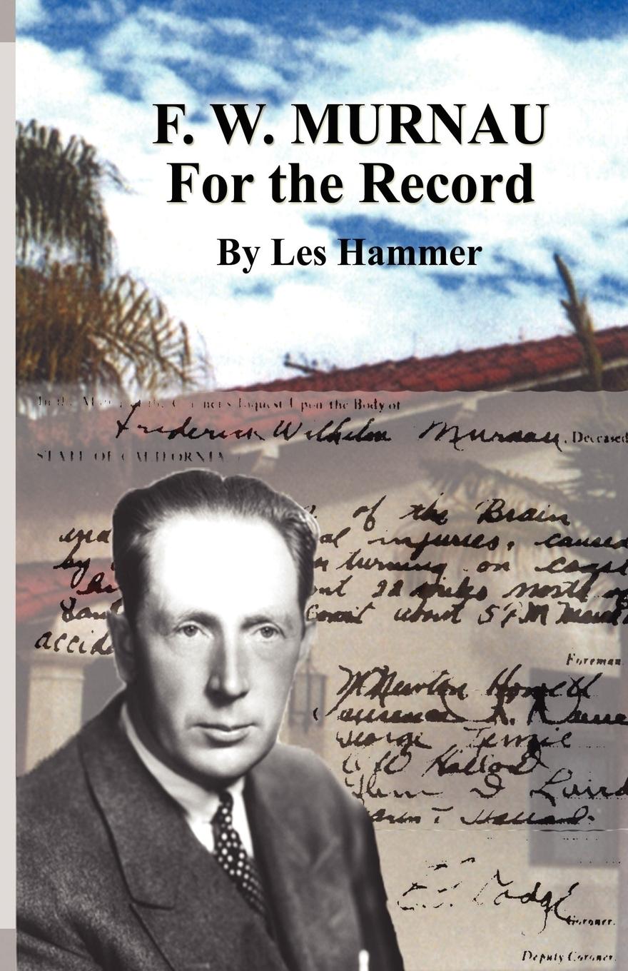 Cover: 9781618631824 | F. W. Murnau | For the Record | Les Hammer | Taschenbuch | Englisch