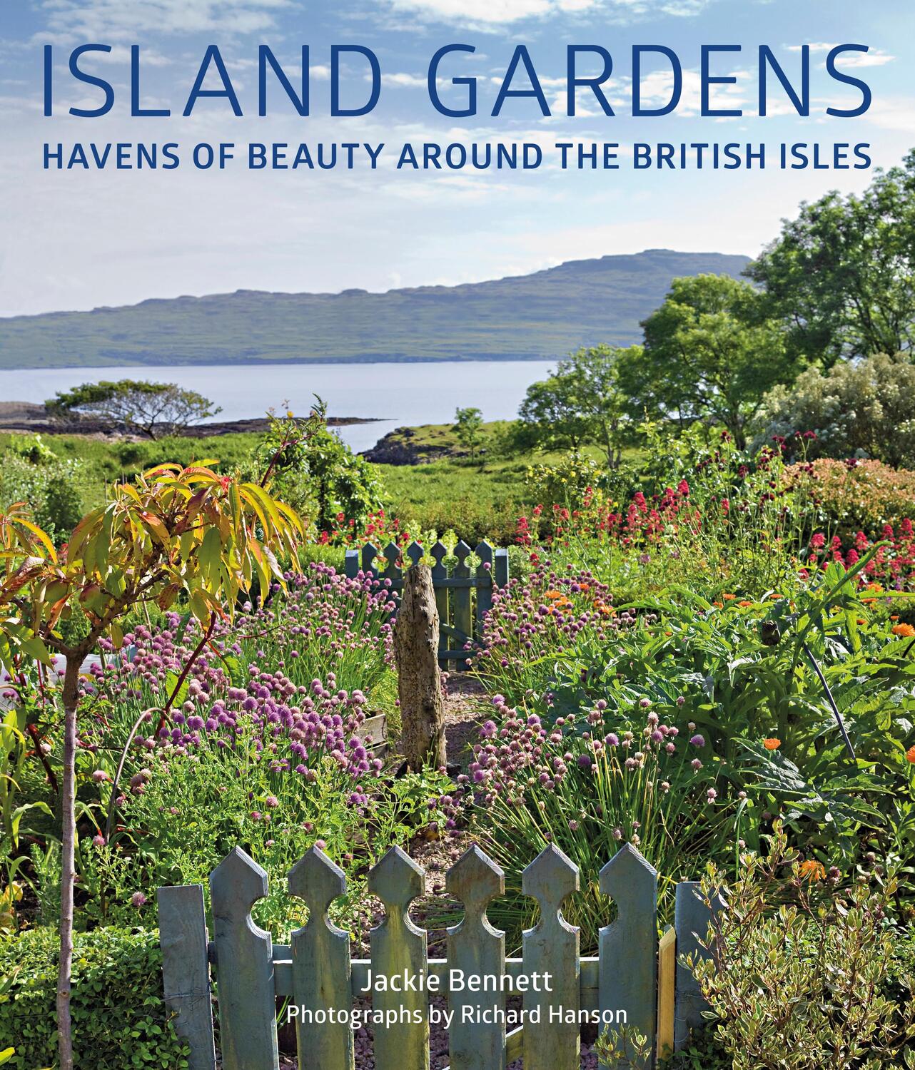 Cover: 9780711239753 | Island Gardens | Havens of Beauty Around the British Isles | Bennett