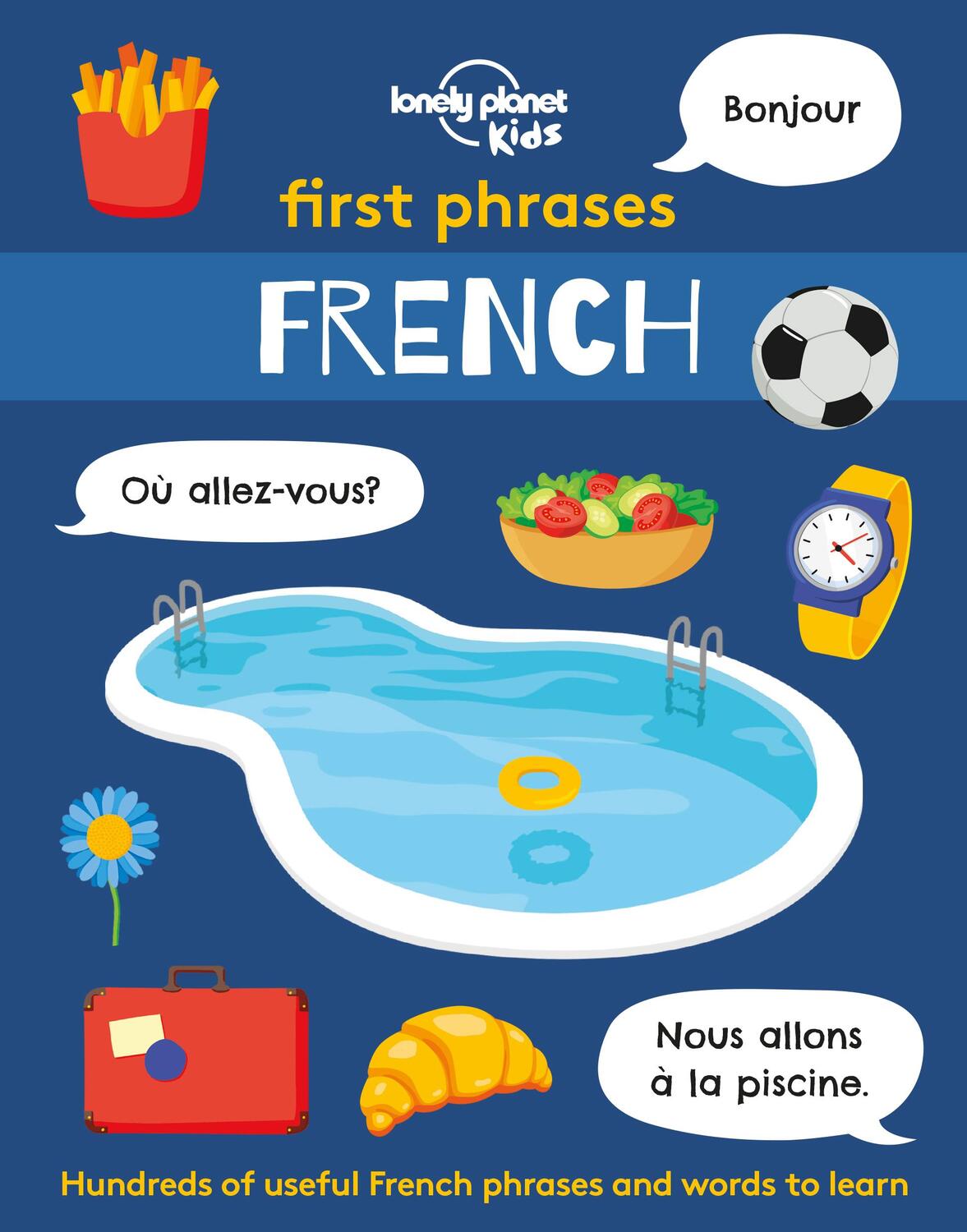 Cover: 9781838690922 | Lonely Planet Kids First Phrases - French | Lonely Planet Kids | Buch