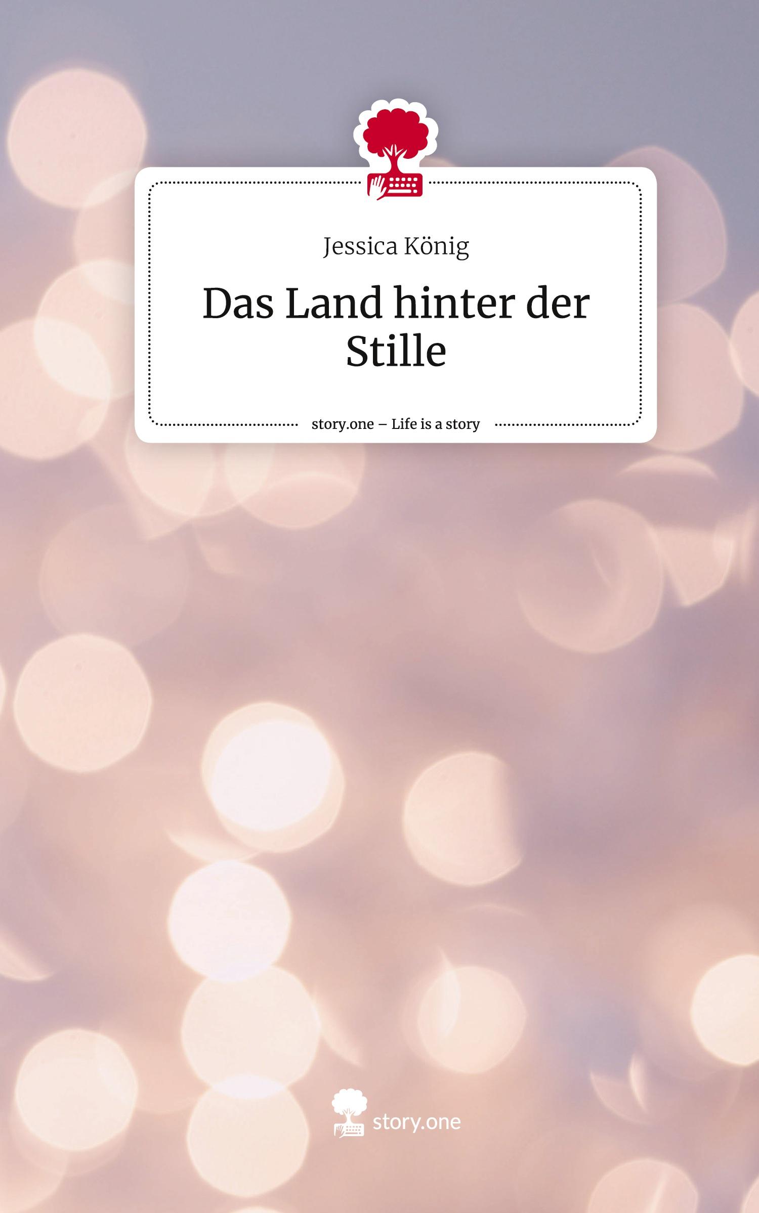 Cover: 9783711574121 | Das Land hinter der Stille. Life is a Story - story.one | König | Buch