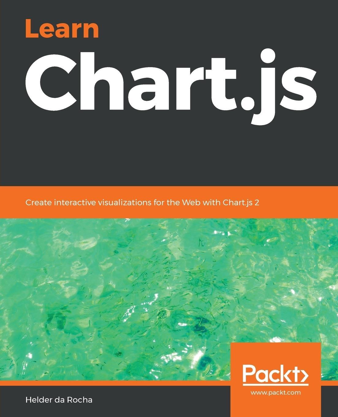 Cover: 9781789342482 | Learn Chart.js | Helder Da Rocha | Taschenbuch | Paperback | Englisch