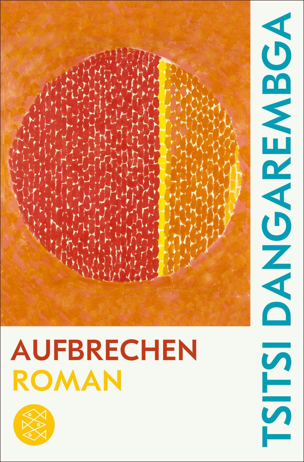 Cover: 9783596708215 | Aufbrechen | Roman | Tsitsi Dangarembga | Taschenbuch | Deutsch | 2022