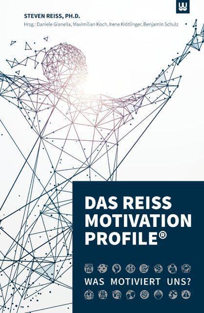 Cover: 9783982017006 | Ds Reiss Motivation Profile® | Was motiviert uns? | Steven Reiss