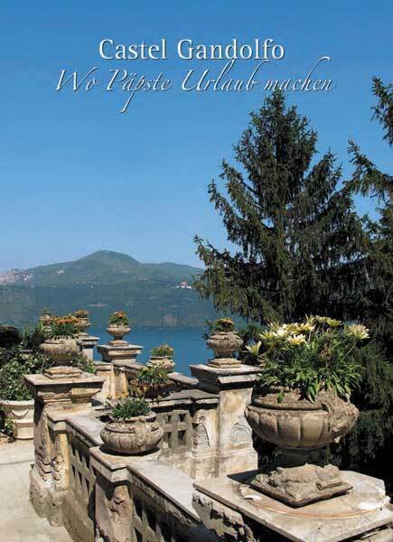 Cover: 9783898708821 | Castel Gandolfo - Wo Päpste Urlaub machen | Mario Galgano | Buch