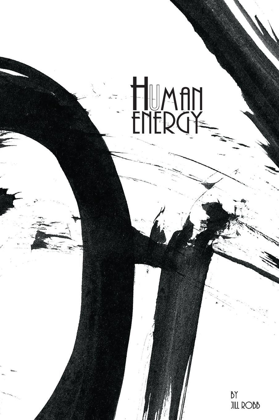 Cover: 9781925991413 | Human Energy | A Sumi-e Art Story | Jill Robb | Buch | Englisch | 2019