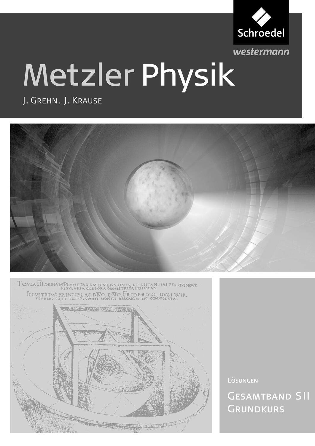Cover: 9783507112674 | Metzler Physik SII. Lösungen. Gesamtband Grundkurs. Allgemeine Ausgabe