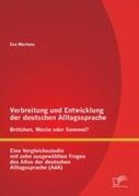 Cover: 9783842887060 | Verbreitung und Entwicklung der deutschen Alltagssprache: Brötchen,...