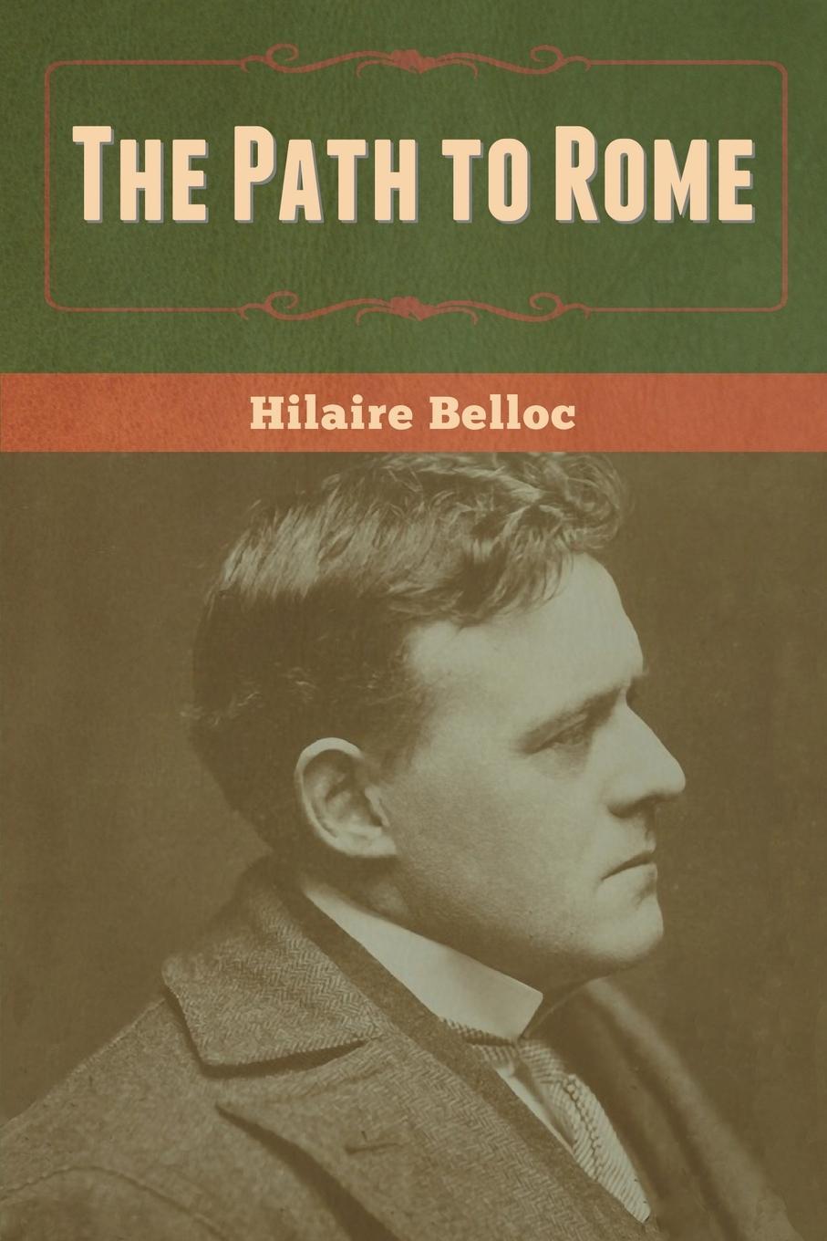 Cover: 9781636370262 | The Path to Rome | Hilaire Belloc | Taschenbuch | Paperback | Englisch