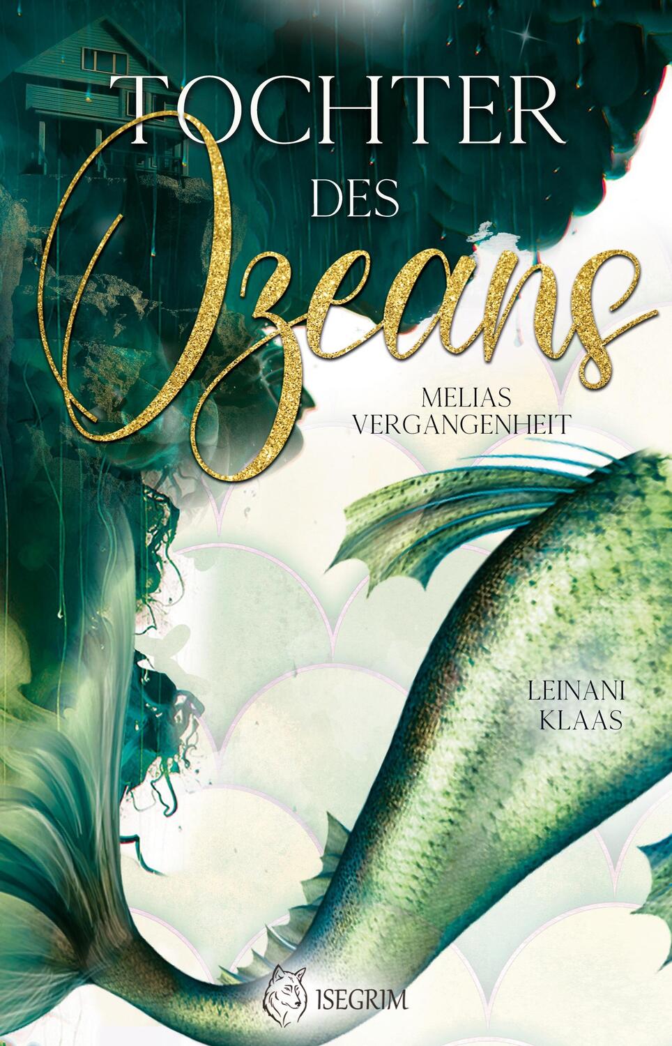 Cover: 9783954529827 | Tochter des Ozeans | Melias Vergangenheit | Leinani Klaas | Buch