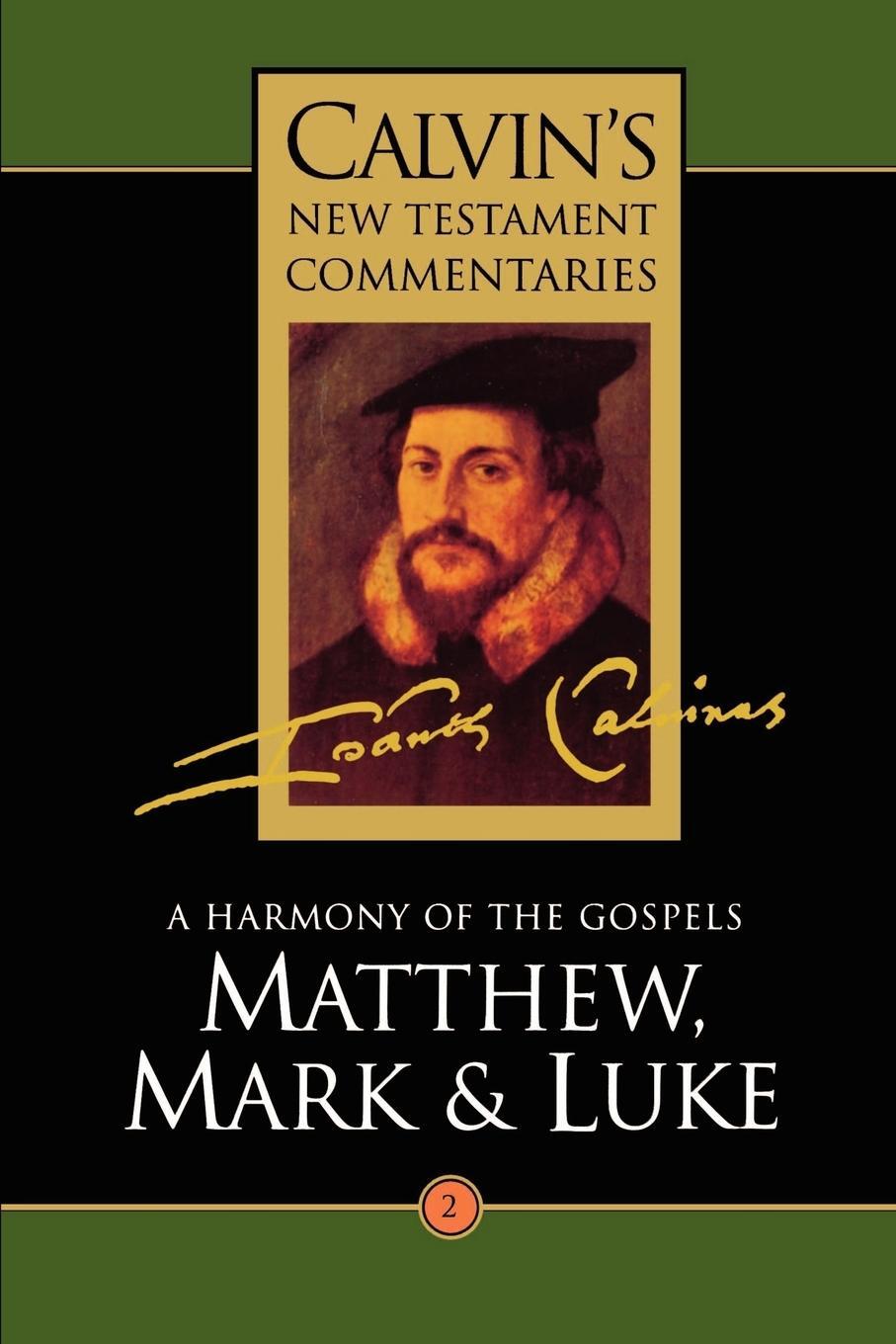Cover: 9780802808028 | Calvin's New Testament Commentaries | Matthew, Mark & Luke | Calvin