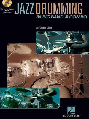 Cover: 9780634089183 | Sperie Karas | Jazz Drumming in Big Band and Combo | Sperie Karas