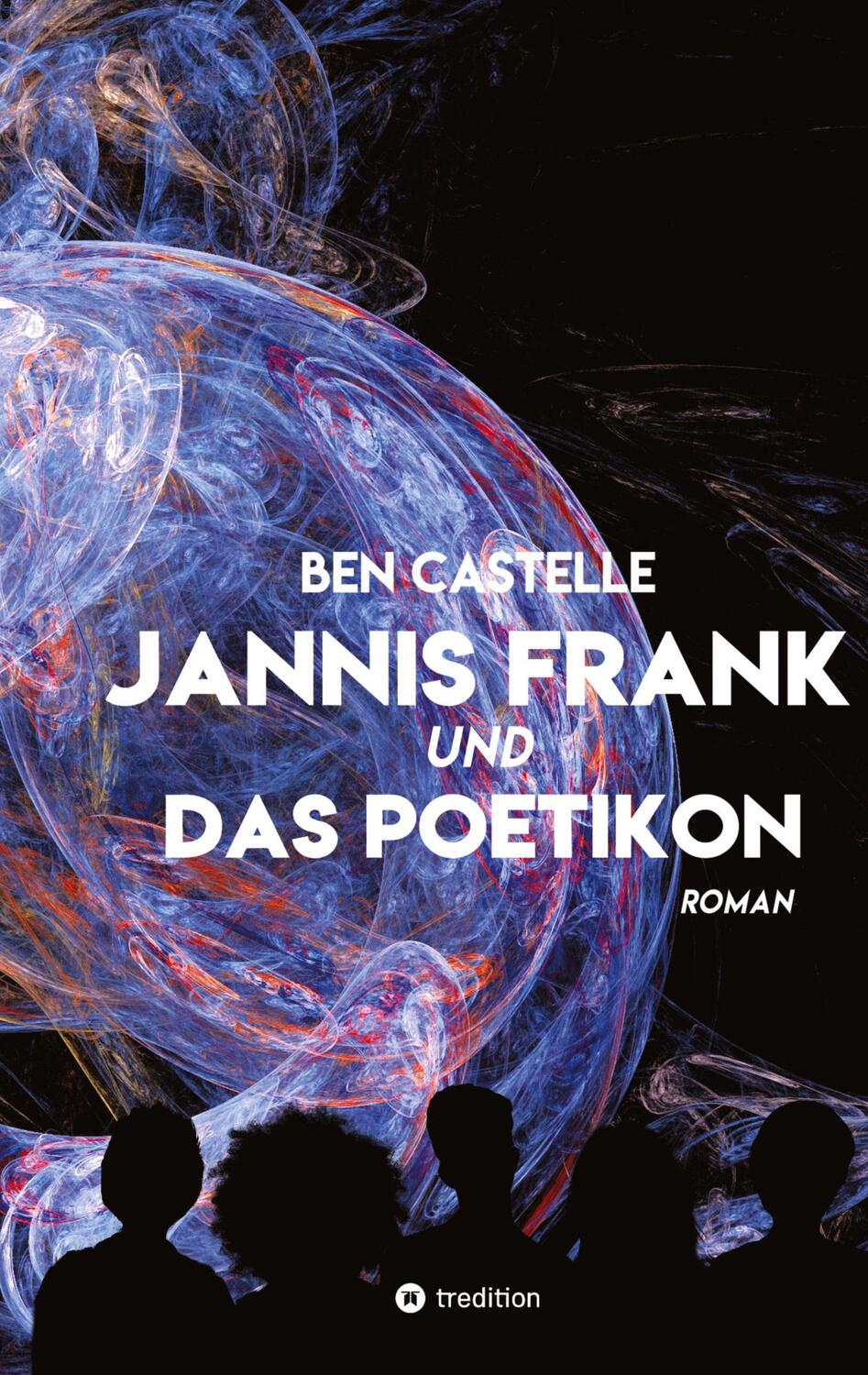 Cover: 9783384249005 | Jannis Frank und Das Poetikon | Ben Castelle | Buch | Jannis Frank