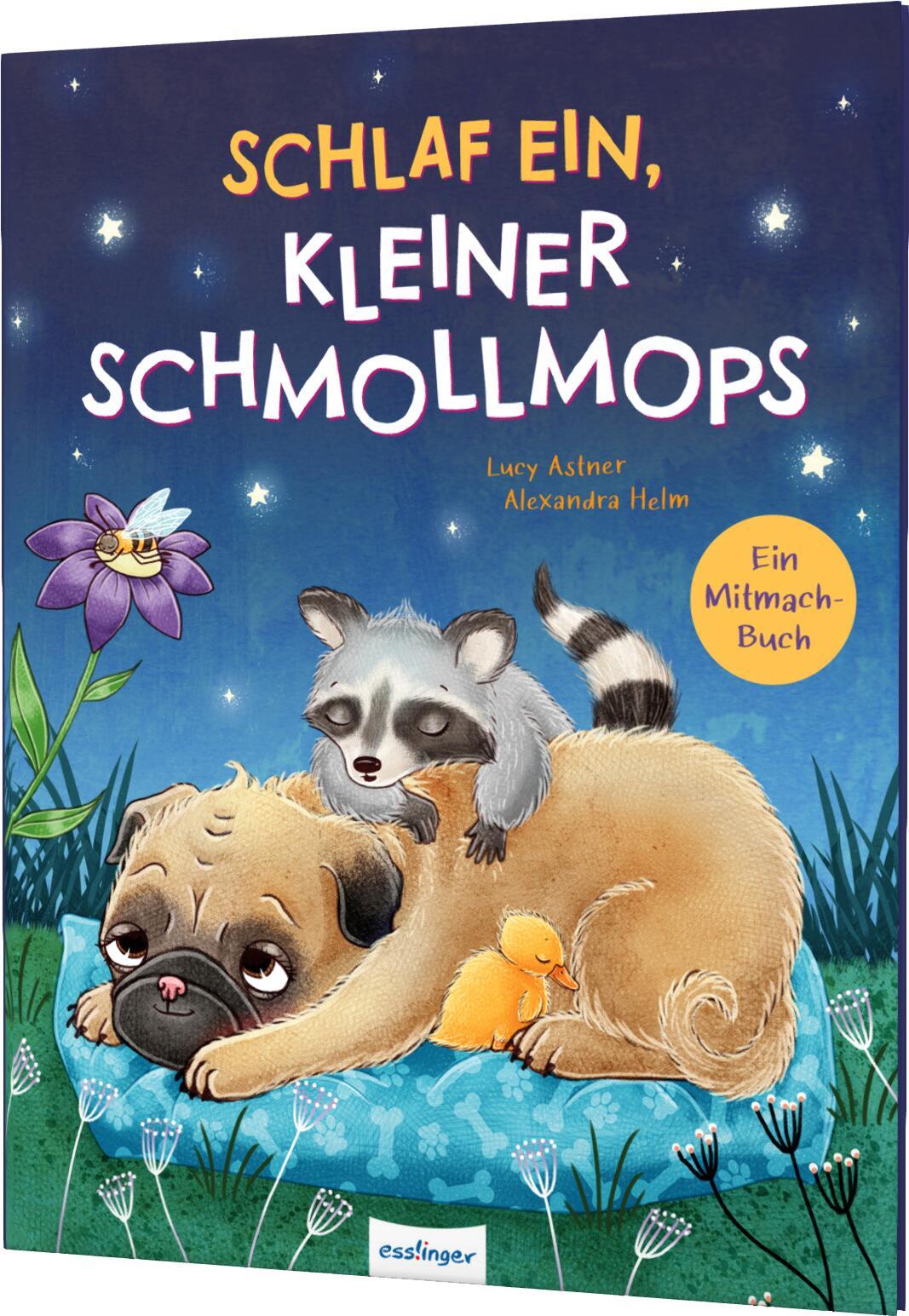 Cover: 9783480238125 | Schlaf ein, kleiner Schmollmops | Lucy Astner | Buch | 32 S. | Deutsch