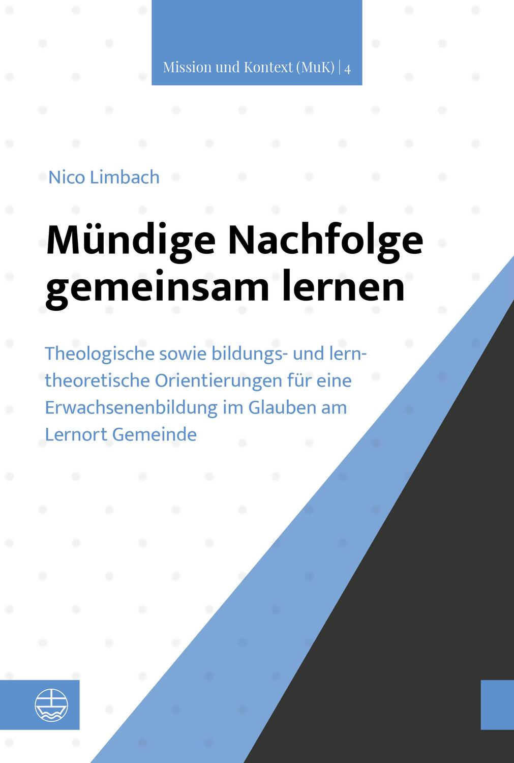 Cover: 9783374075652 | Mündige Nachfolge gemeinsam lernen | Nico Limbach | Taschenbuch | 2024