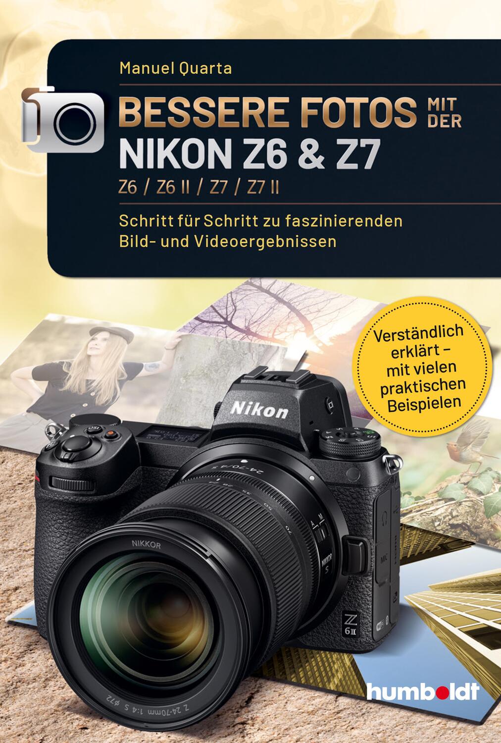 Cover: 9783842655447 | Bessere Fotos mit der Nikon Z6 & Z7 Z6 / Z6 II / Z7 / Z7 II | Quarta