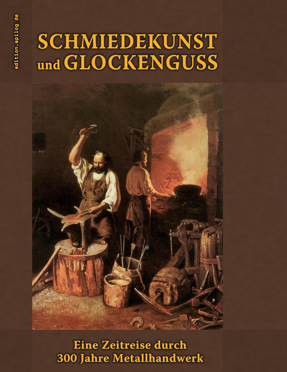Cover: 9783754384305 | Schmiedekunst und Glockenguss | Ronald Hoppe | Taschenbuch