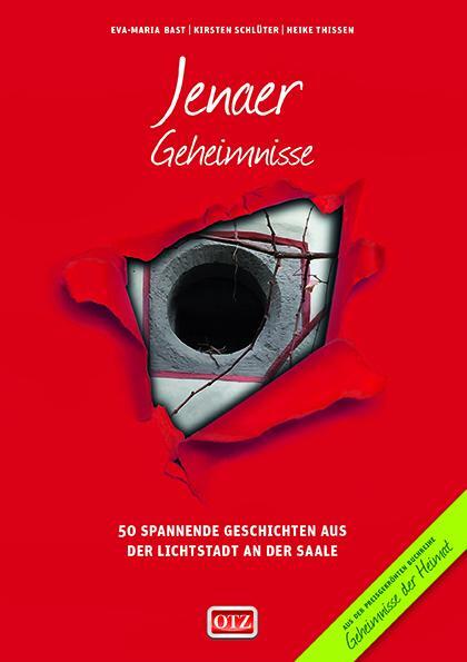 Cover: 9783946581031 | Jenaer Geheimnisse | Eva-Maria Bast (u. a.) | Taschenbuch | Deutsch