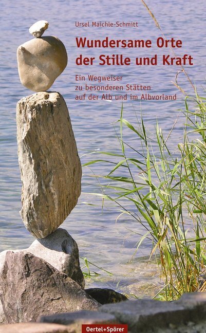 Cover: 9783886274185 | Wundersame Orte der Stille und Kraft | Ursel Maichle-Schmitt | Buch