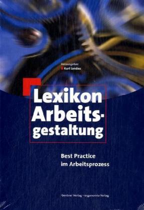 Cover: 9783872476555 | Lexikon Arbeitsgestaltung | Best Practice im Arbeitsprozess | Landau