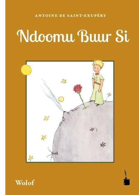 Cover: 9783946190677 | Ndoomu Buur Si | Der kleine Prinz - Wolof | Antoine de Saint-Exupéry