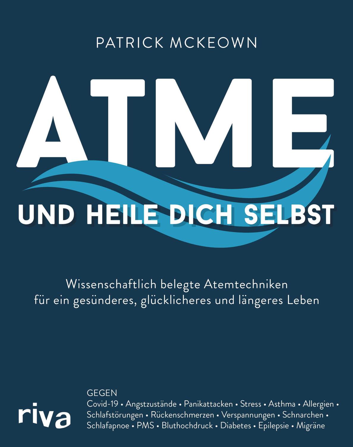 Cover: 9783742319210 | Atme und heile dich selbst | Patrick McKeown | Taschenbuch | Deutsch