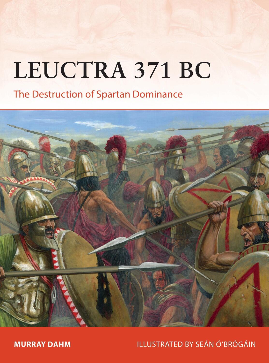 Cover: 9781472843517 | Leuctra 371 BC | The Destruction of Spartan Dominance | Murray Dahm