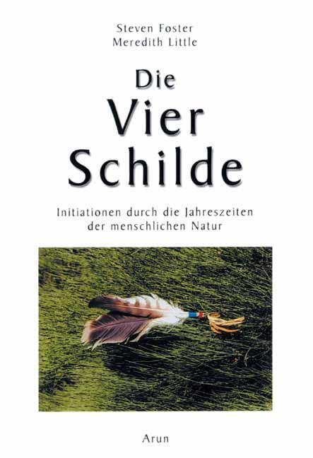 Cover: 9783935581721 | Die Vier Schilde | Steven Foster (u. a.) | Taschenbuch | Deutsch