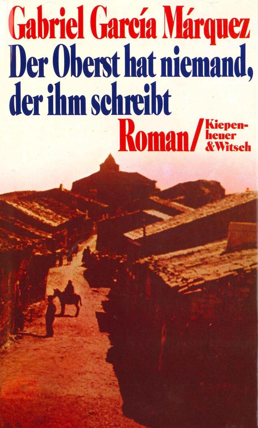 Cover: 9783462011791 | Der Oberst hat niemand, der ihm schreibt | Roman | Márquez | Buch