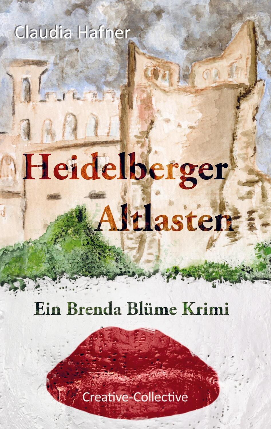Cover: 9789403740782 | Heidelberger Altlasten | Ein Brenda Blüme Krimi | Claudia Hafner