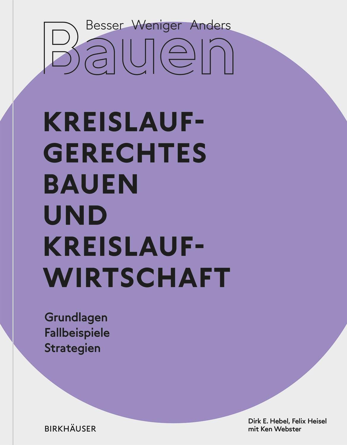 Cover: 9783035621082 | Besser - Weniger - Anders Bauen: Kreislaufgerechtes Bauen und...