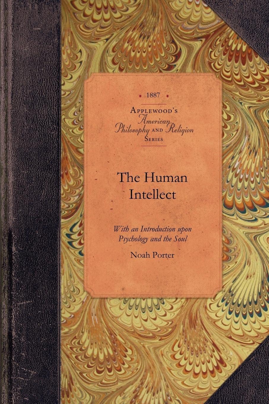 Cover: 9781429019286 | The Human Intellect | Noah Porter | Taschenbuch | Paperback | Englisch