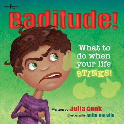 Cover: 9781934490907 | Baditude! What to Do When Life Stinks: Volume 2 | Julia Cook | Buch
