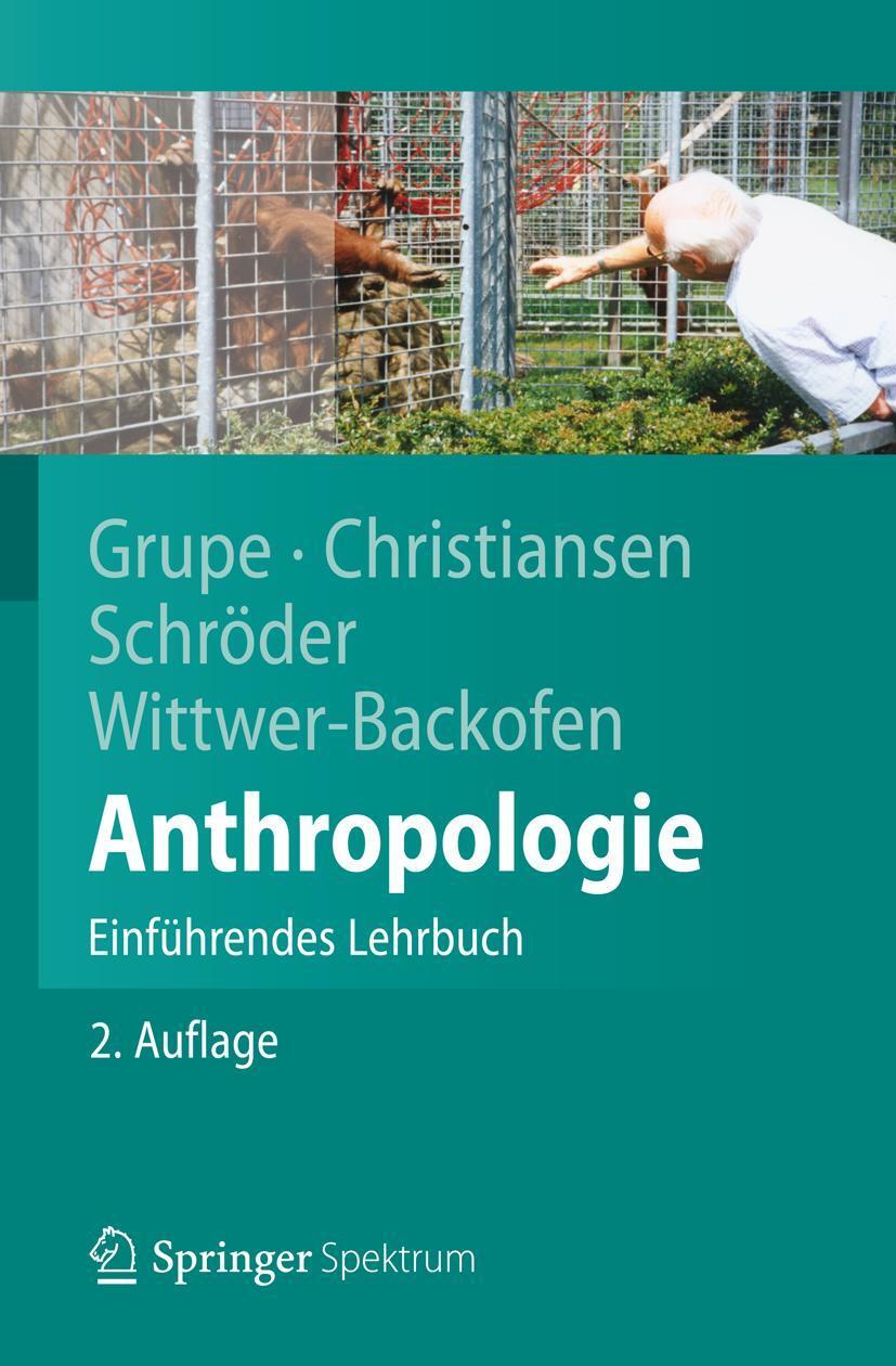 Cover: 9783642251528 | Anthropologie | Einführendes Lehrbuch | Gisela Grupe (u. a.) | Buch