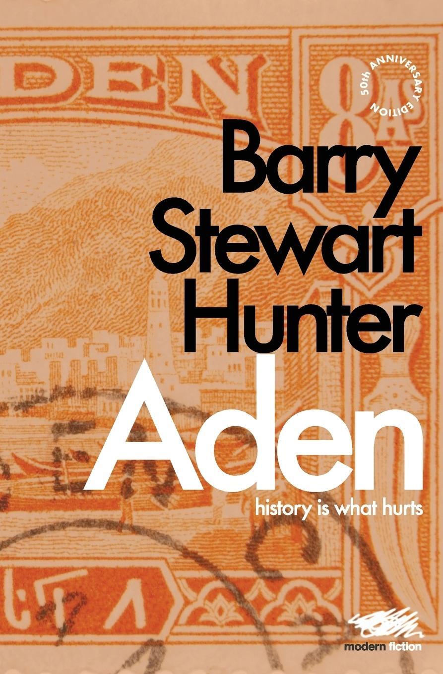 Cover: 9780993178665 | Aden | Barry Stewart Hunter | Taschenbuch | Paperback | Englisch