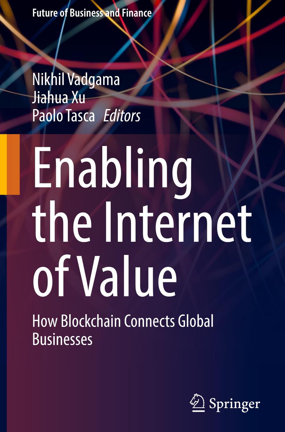 Cover: 9783030781835 | Enabling the Internet of Value | Nikhil Vadgama (u. a.) | Buch | XI