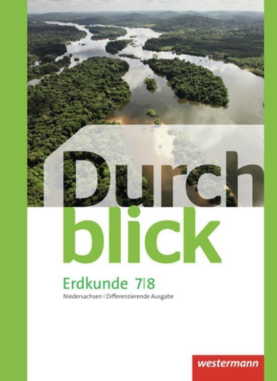 Cover: 9783141140842 | Durchblick Erdkunde 7 / 8. Schülerband. Differenzierende Ausgabe....