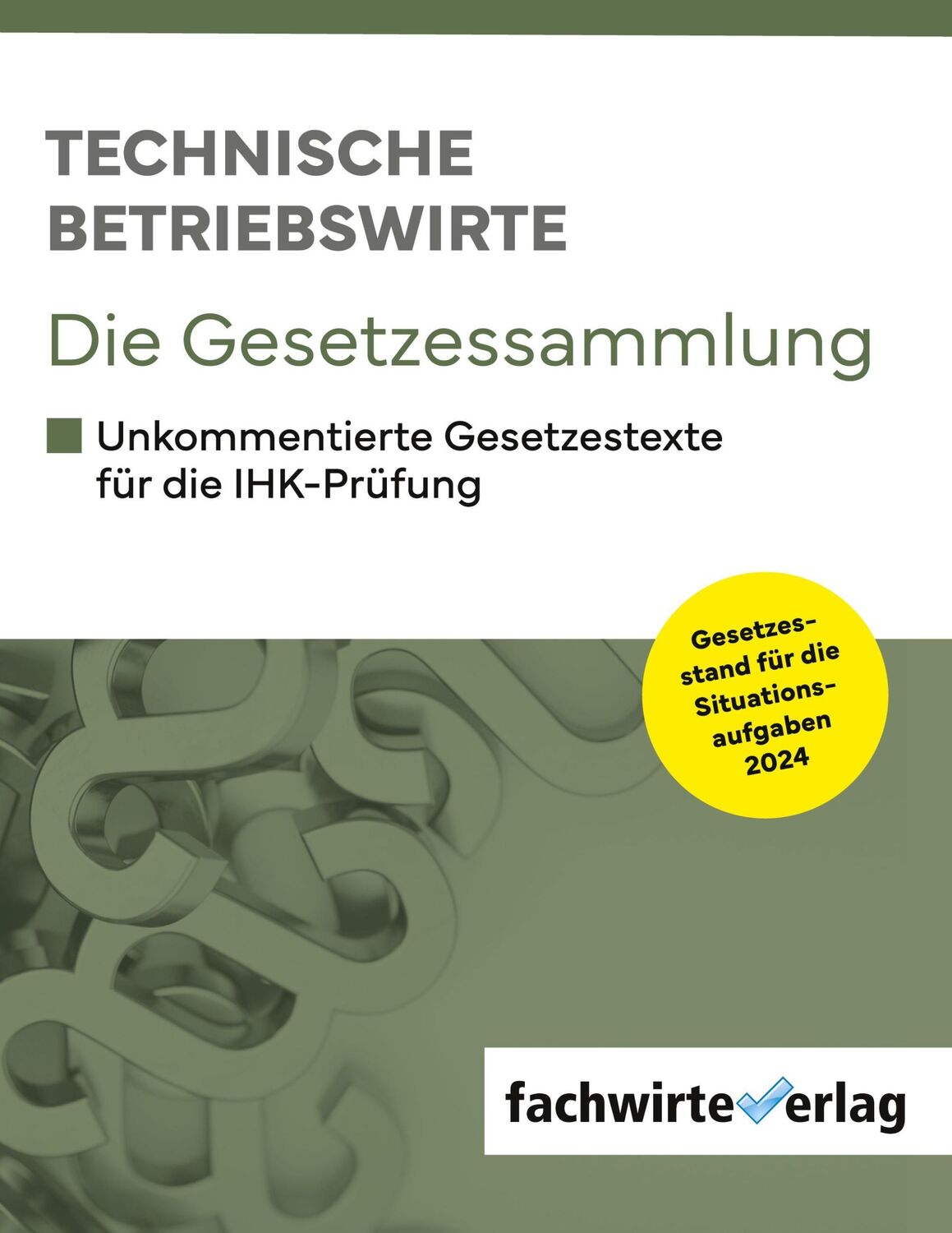 Cover: 9783958879003 | Technische Betriebswirte - Die Gesetzessammlung | Reinhard Fresow