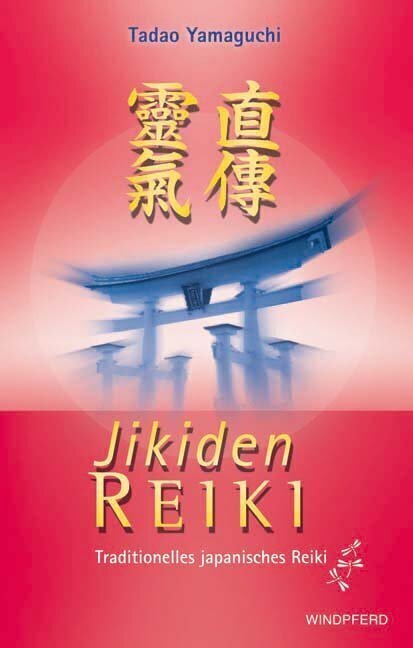 Cover: 9783893855025 | Jikiden Reiki | Tadao Yamaguchi (u. a.) | Taschenbuch | 2006