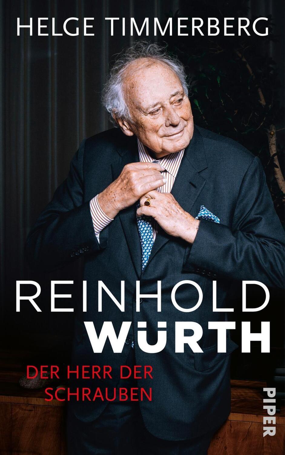Cover: 9783492070034 | Reinhold Würth | Der Herr der Schrauben | Helge Timmerberg | Buch
