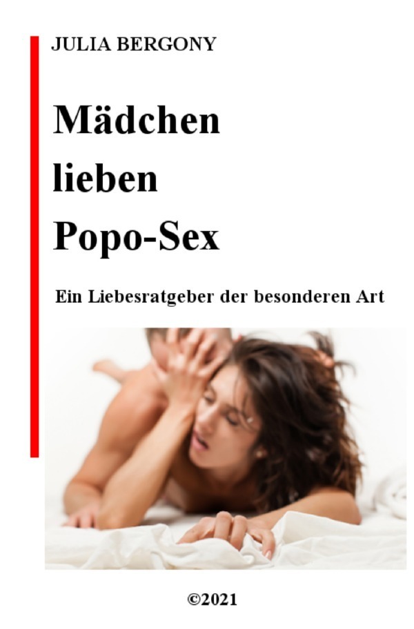 Cover: 9783754931738 | Mädchen lieben Popo-Sex | Ein Liebesratgeber der besonderen Art | Buch