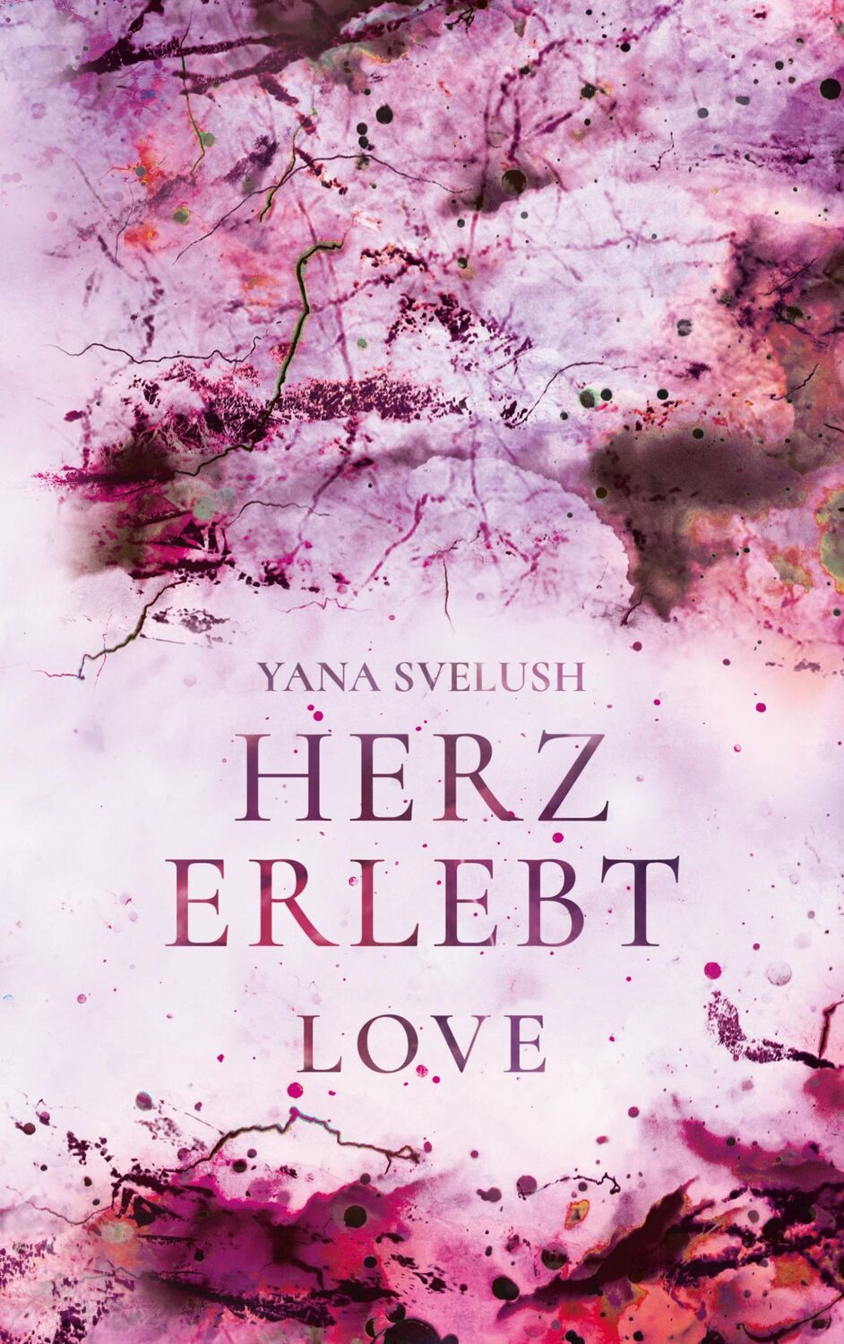 Cover: 9783754384039 | Herz erlebt | Love | Yana Svelush | Taschenbuch | Paperback | 280 S.